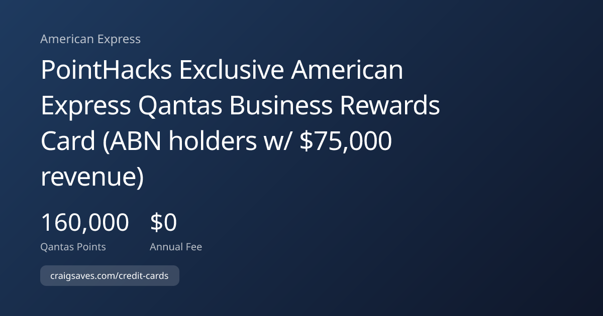 PointHacks Exclusive American Express Qantas Business Rewards Card (ABN ...